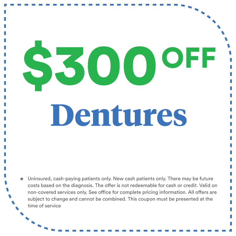 $300 off Dentures